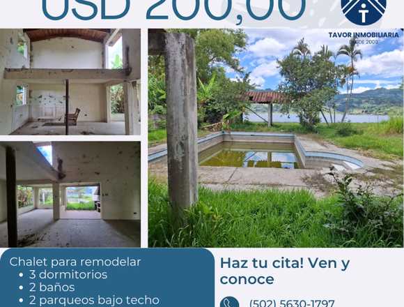 Chalet para remodelar a TU GUSTO en AMATITLAN