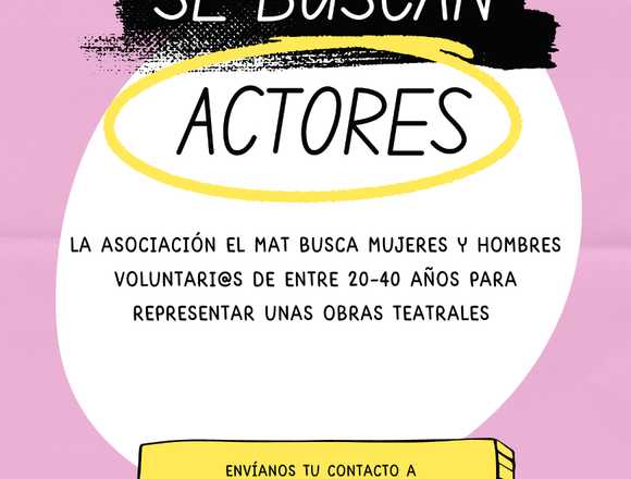 BUSCO ACTORES Y ATRICES VOLUNTAR@S