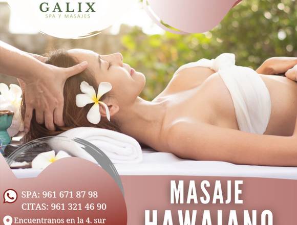 Masaje Hawaiano Tuxtla Gutiérrez Chiapas spa Galix