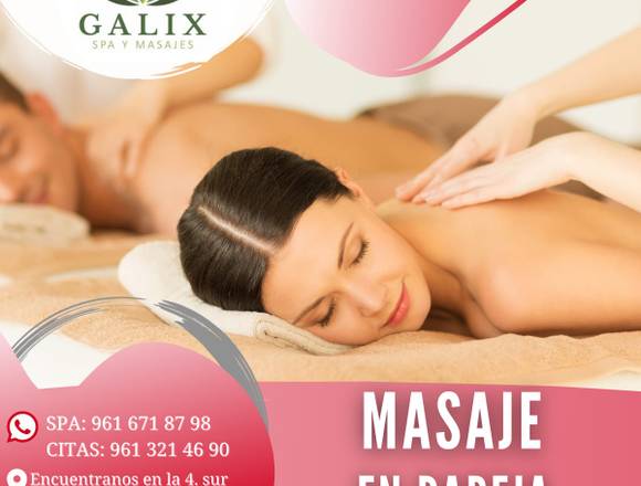 MASAJE EN PAREJA SPA GALIX TUXTLA GUTIERREZ CHIAPA