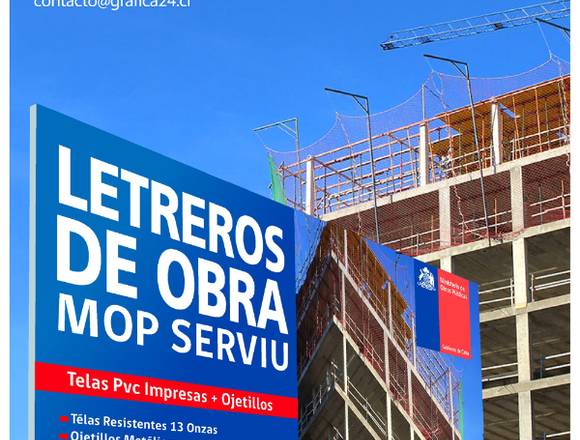 LETREROS DE OBRAS, MOP, SERVIU, CONSTRUCTORAS