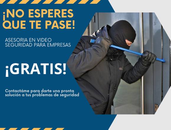 ASESORIA GRATUITA DE VIDEO SEGURIDAD PARA EMPRESAS