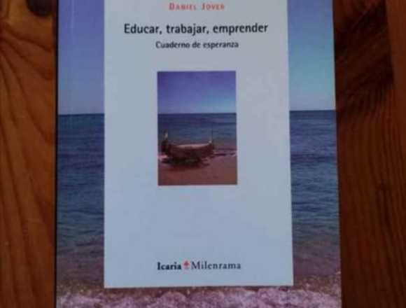 Educar, trabajar, emprender. Cuaderno de esperanza