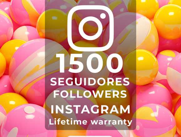 1500 SEGUIDORES PARA INSTAGRAM REALES