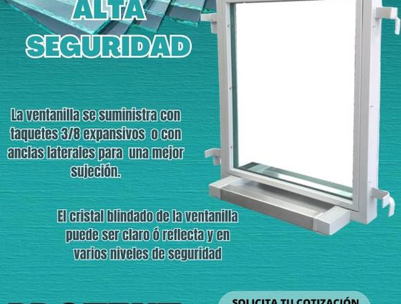 VENTANILLA DE ALTA SEGURIDAD