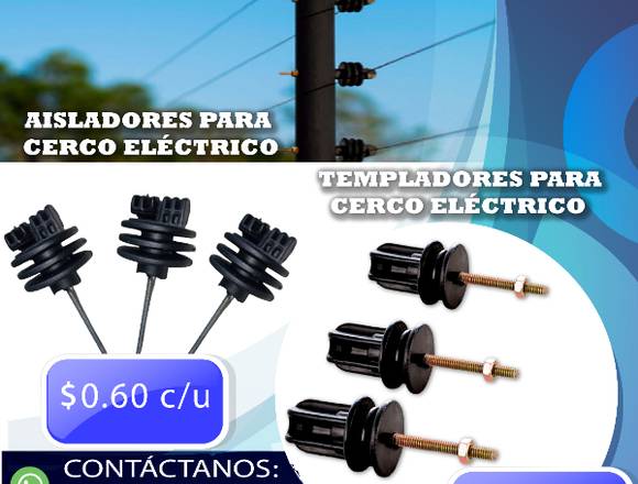 AISLADORES Y TEMPLADORES PARA CERCO ELÉCTRICO