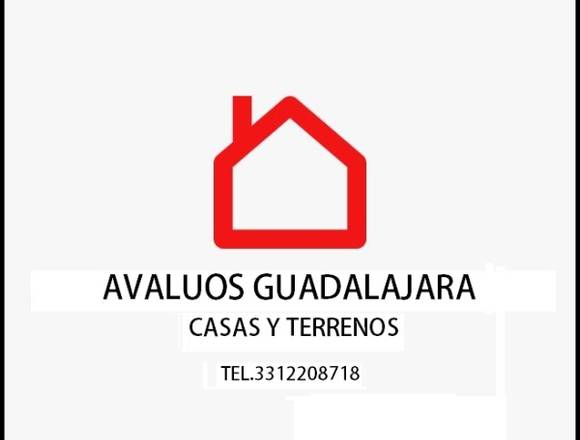 AVALUOS GUADALAJARA Y ZAPOPAN. CASAS Y TERRENOS.