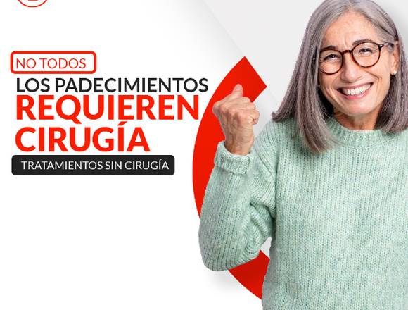 No todos los padecimientos requieren ciugia!!