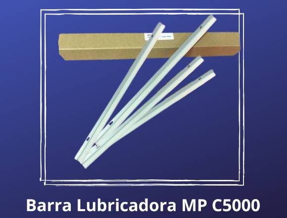 BARRA LUBRICADORA MP C5000 
