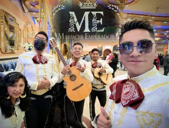 Mariachi EMPERADOR para todo acontecimiento 