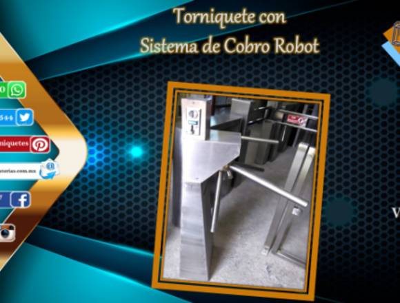 Torniquete con Sistema de Cobro tipo Robbot 