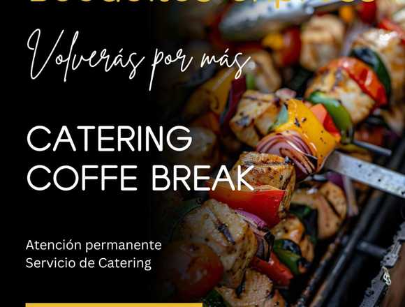 SERVICIO DE COFFEE BREAK Y CATERING EN LIMA PERÚ