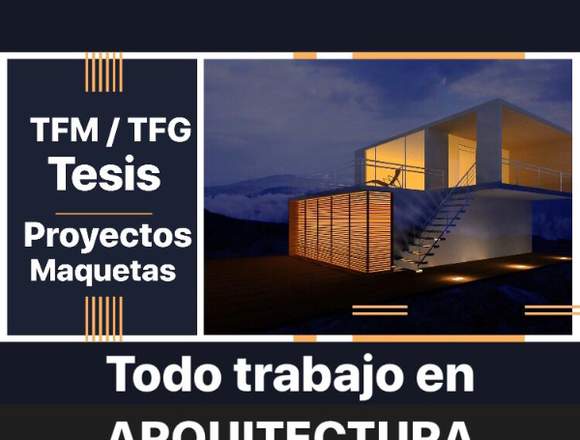 Trabajos universitarios en Arquitectura