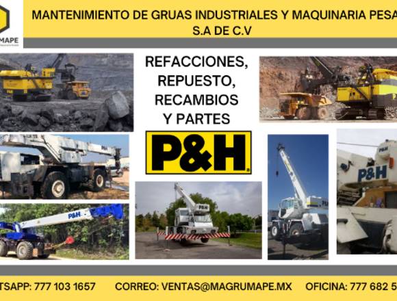 TENEMOS TODO TIPO DE REFACCIONES MARCA P&H