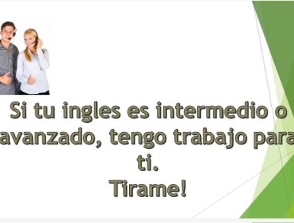 Hablas inglés intermedio o avanzado?