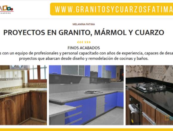 DESARROLLAMOS PROYECTOS EN GRANITO Y CUARZO.