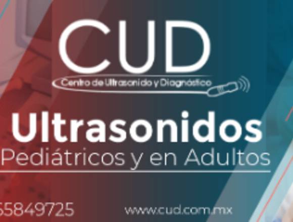 ULTRASONIDOS PEDIATRICOS Y PARA ADULTOS 