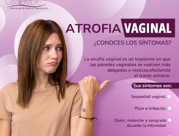 ¿Qué es la ARTROFIA VAGINAL?