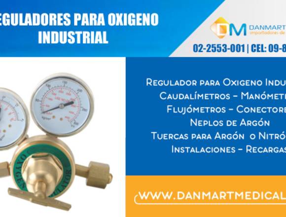 Reguladores para oxigeno industrial
