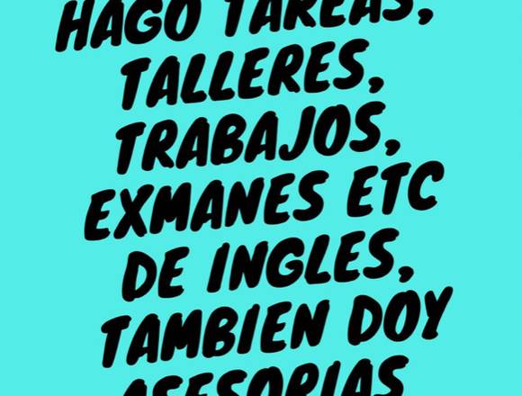 Trabajos, exmanes y talleres en inglés 