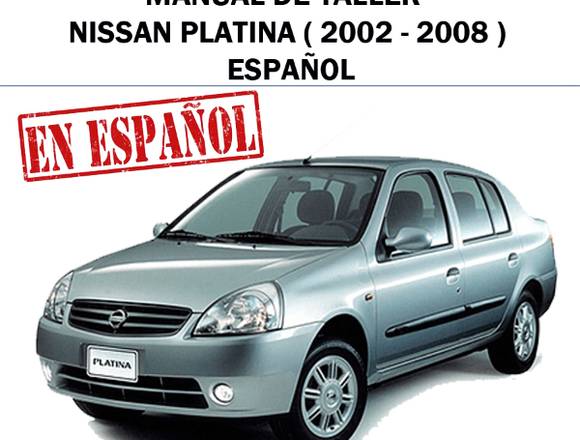 Manual De Taller Nissan Platina 2002-2008 Español
