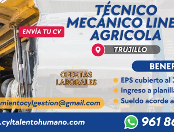 15 TÉCNICO MECÁNICO LÍNEA AGRÍCOLA SEDE TRUJILLO