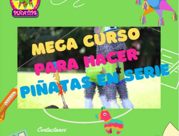 Mega Curso para hacer Piñatas en Serie