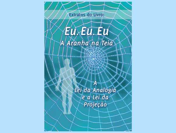 eBook Grátis Eu. Eu. Eu. A Aranha na Teia