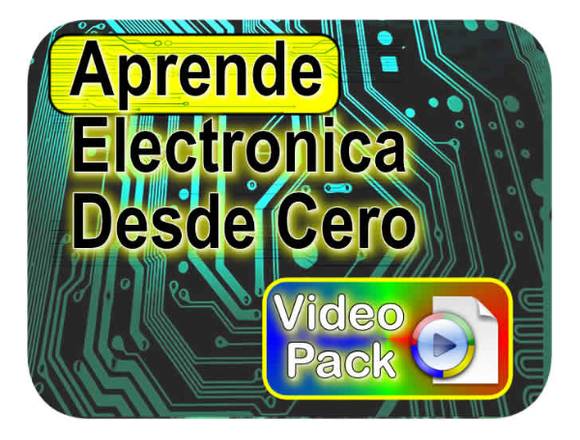 ﻿Curso Video Aprende Electrónica Desde Cero pack