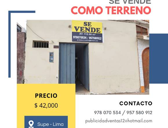 Se VENDE como TERRENO-Supe Pueblo-Barranca-Lima
