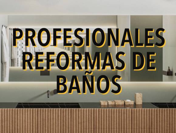 PROFESIONALES REFORMAS DE BAŃOS 