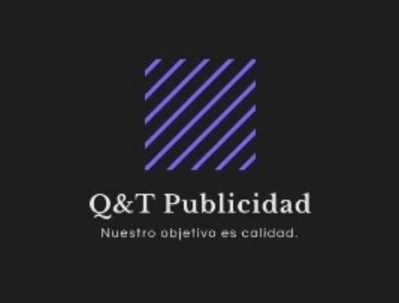  Q&T Publicidad  Nuestro objetivo es calidad