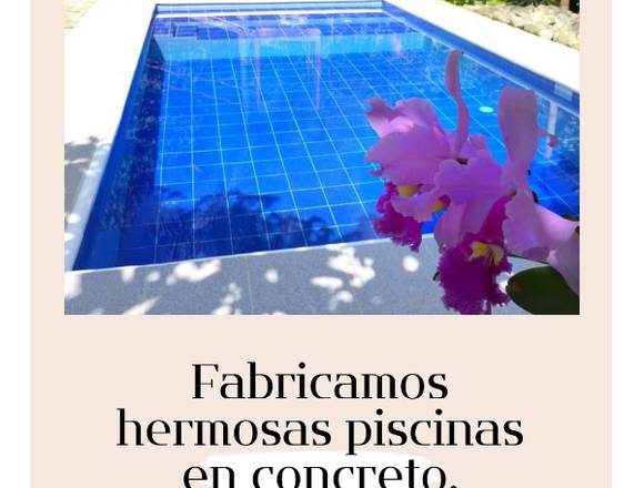 Realizamos exclusivas piscinas en concreto. 