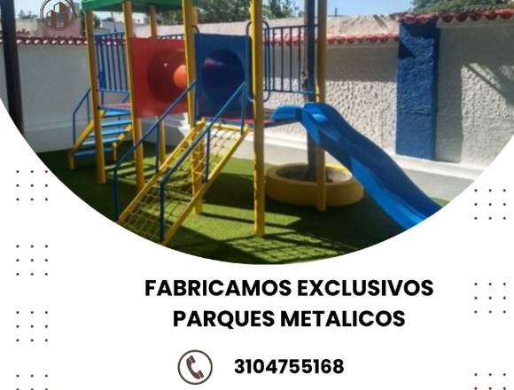 Realizamos exclusivos parques metálicos. 