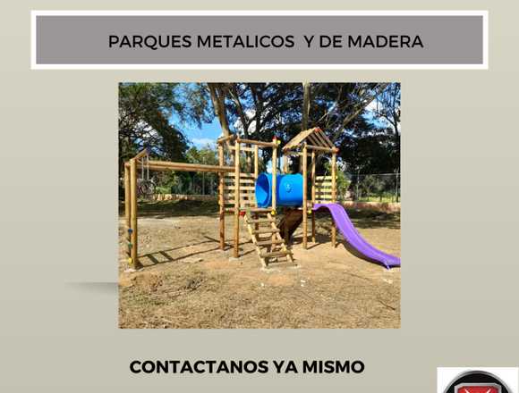 Parques metálicos y de madera. 