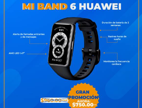 MI BAND 6 HUAWEI !! GRAN PRECIO