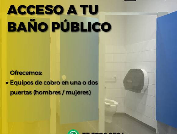 COBRA EL ACCESO A TU BAÑO PÚBLICO 