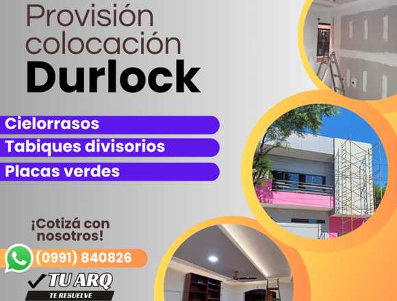 Provición y colocación de Durlock