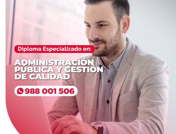 DIPLOMA EN ADMINISTRACION Y GESTION DE CALIDAD