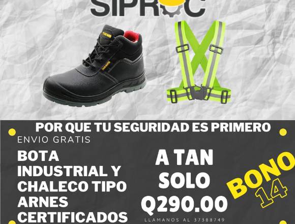 BOTA INDUSTRIAL Y CHALECO TIPO ARNES 