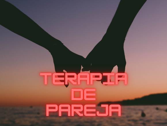 TERAPIA DE PAREJA, MEJORA TU RELACIÓN 