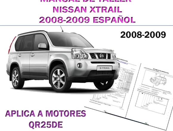 Manual De Taller Nissan Xtrail 2008-2009 Español ? - Anuto clasificados