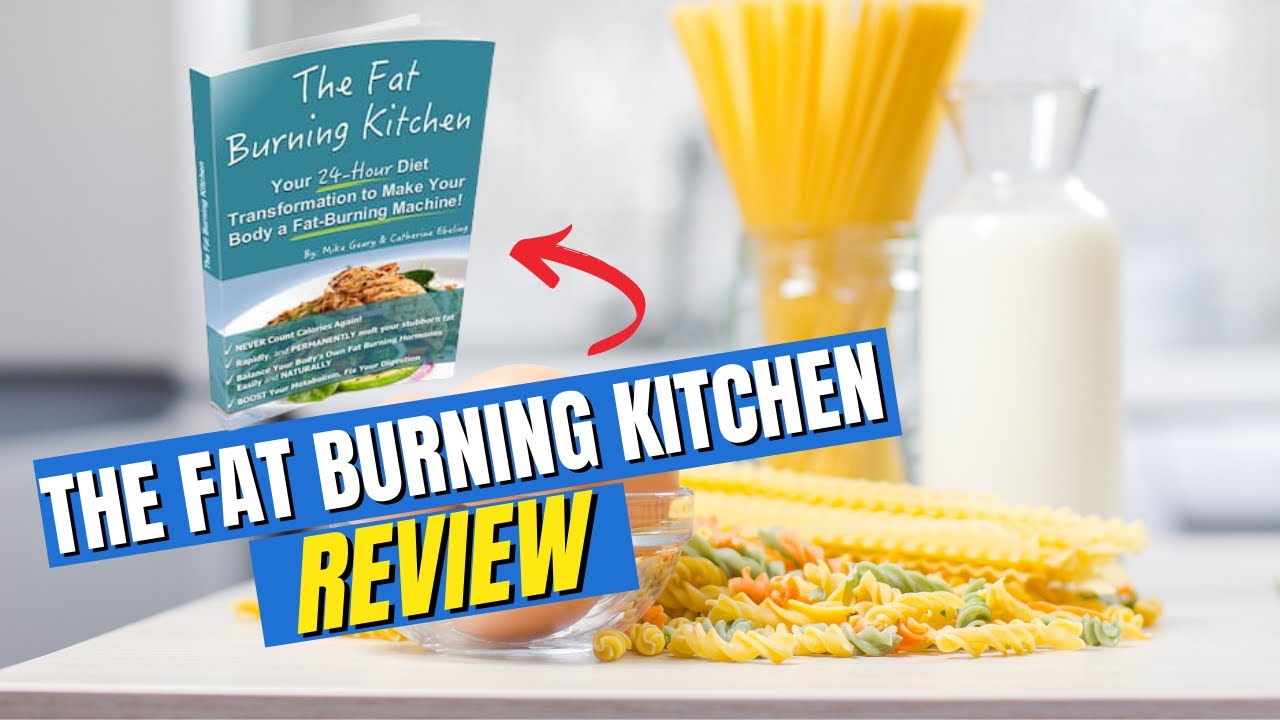 fat burning kitchen reviews pros and cons