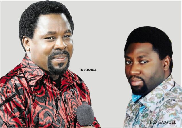 How i received double portion of anointing from t B Joshua prophet samuel - nigeria newspapers online