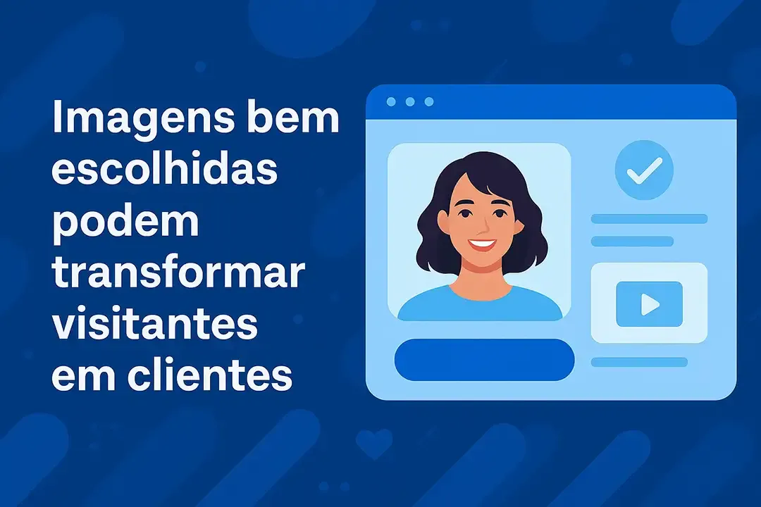 Por que as Imagens São Essenciais para Aumentar Conversões