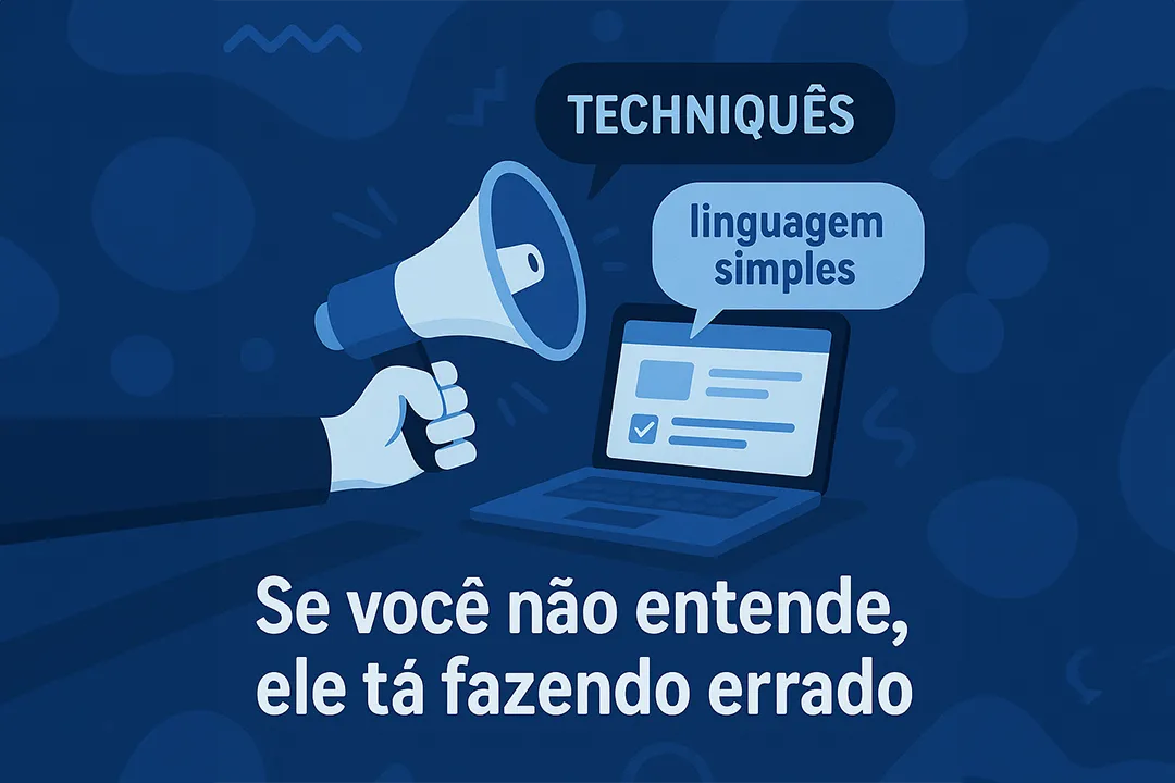 Se você não entende, ele tá fazendo errado