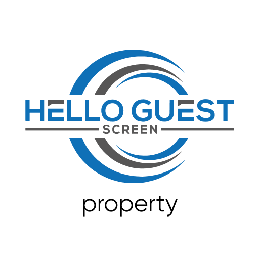 HELLO GUEST SCREEN - PROPERTY