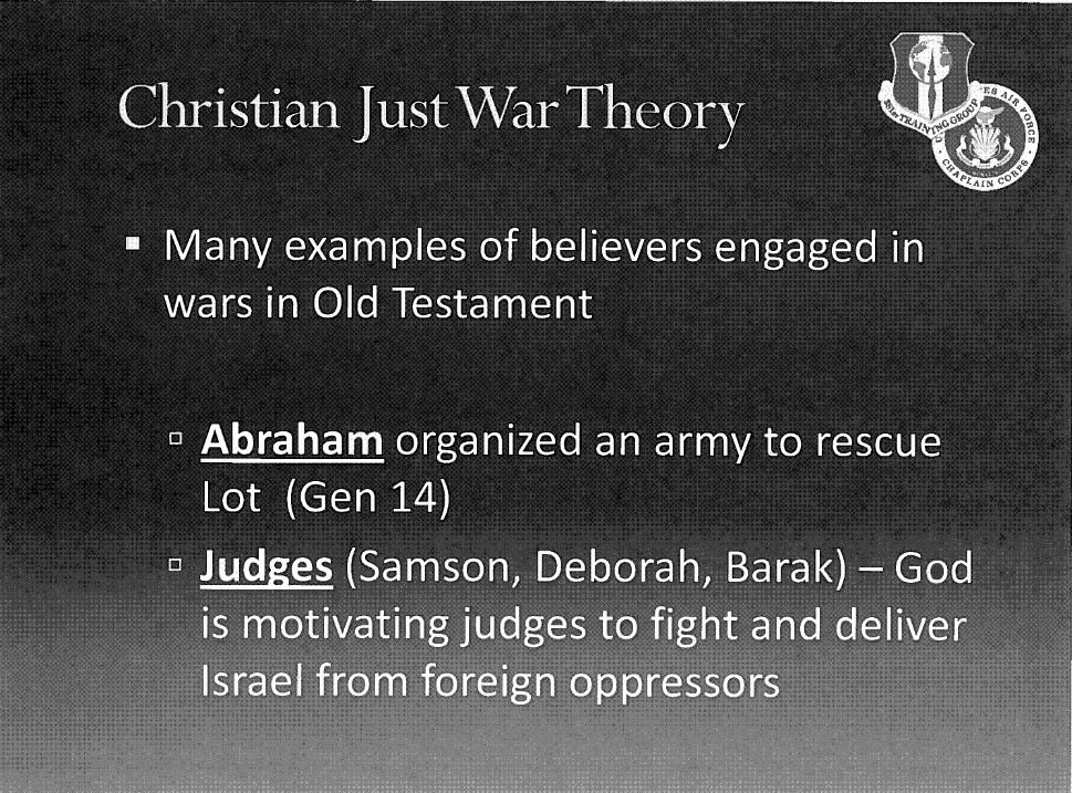 Slide with the title "Christian Just War Theory" and the text "Many examples of believers engaged in wars in Old Testament", "Abraham organized an army to rescue Lot (Gen 14)", and "Judges (Samson, Deborah, Barak) — God is motivating judges to fight and deliver Israel from foreign oppressors".