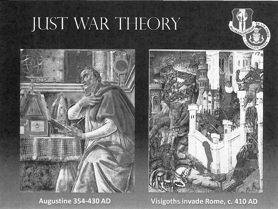 Slide with the text "Just war theory" and images of "St. Augustine 354-430 AD" and "Visigoths invade Rome, c. 410 AD".