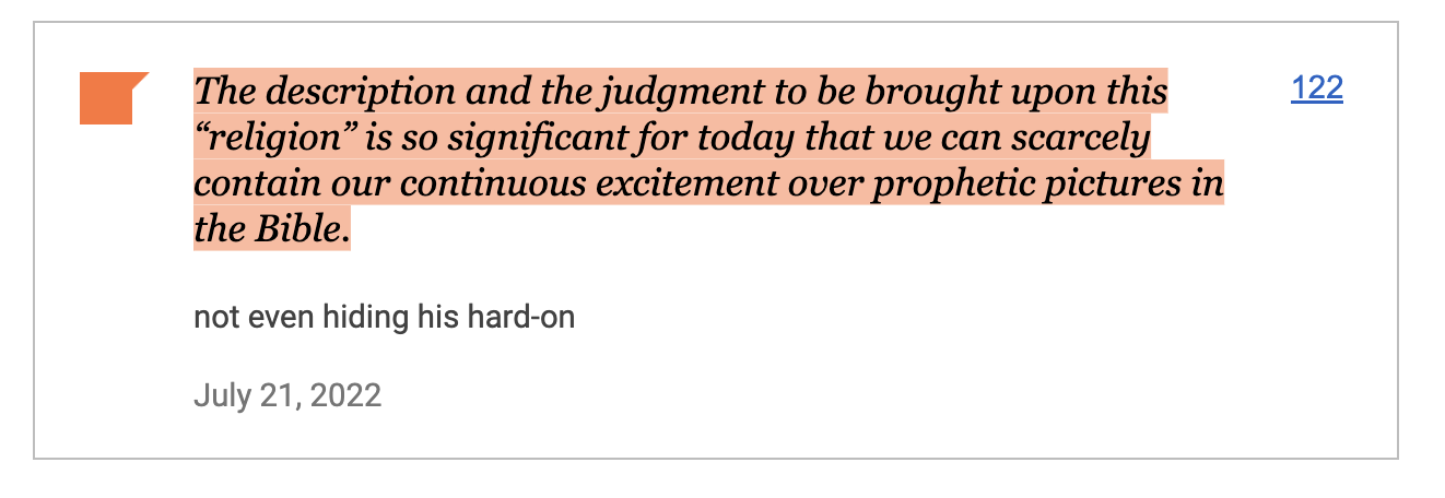 The quotation "The description and the judgment to be brought upon this 'religion' is so significant for today that we can scarcely contain our continuous excitement over prophetic pictures in the Bible" from page 122, with my note, "not even hiding his hard-on."